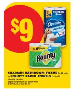 No Frills CHARMIN BATHROOM TISSUE, 8 = 24 ROLLS OR BOUNTY PAPER TOWELS, 3 = 6 ROLLS offer
