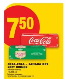 No Frills COCA-COLA or CANADA DRY SOFT DRINKS, 12X355 ML offer