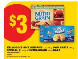 No Frills KELLOGG'S RICE KRISPIES 176/198 G, POP TARTS 384 G, SPECIAL K 125 G OR NUTRI-GRAIN 295 G BARS offer