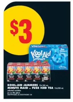 No Frills KOOL-AID JAMMERS 10x180 mL, MINUTE MAID or FUZE ICED TEA 10x200 mL offer