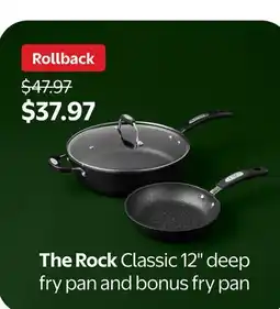Walmart The Rock Classic 12 Deep Fry Pan and Bonus Fry Pan offer