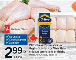 Fortinos PC CHICKEN DRUMSTICKS OR THIGHS THIGHS CLUB PACK MINA HALAL CHICKEN DRUMSTICKS OR THIGHS offer