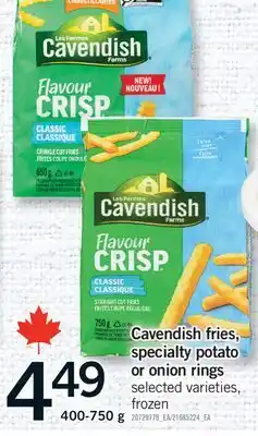 Fortinos CAVENDISH FRIES, SPECIALTY POTATO OR ONION RINGS, 400-750 g offer