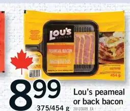 Fortinos LOU'S PEAMEAL OR BACK BACON, 375/454 G offer