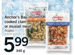 Fortinos ANCHOR'S BAY COOKED CLAM OR MUSSEL MEAT, 340 G offer