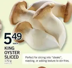 Fortinos KING OYSTER OYSTER SLICED, 170 G offer