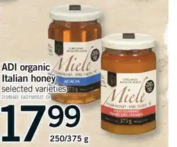 Fortinos ADI ORGANIC ITALIAN HONEY, 250/375 g offer