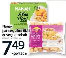 Fortinos NANAK PANEER, ALOO TIKKI OR VEGGIE KEBAB, 400/720 G offer