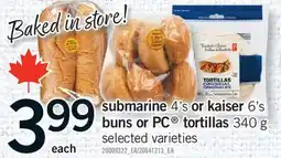 Fortinos SUBMARINE, 4'S OR KAISER, 6'S BUNS OR PC TORTILLAS, 340 G offer