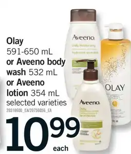 Fortinos OLAY, 591-650 ML OR AVEENO BODY WASH, 532 ML OR AVEENO LOTION, 354 ML offer
