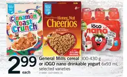 Fortinos GENERAL MILLS CEREAL 300-430 G OR IOGO NANO DRINKABLE YOGURT 6X93 ML offer