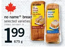 Fortinos NO NAME BREAD , 675 G offer