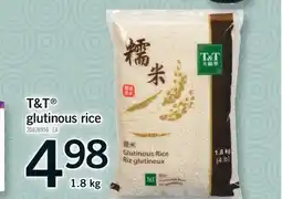 Fortinos T & T GLUTINOUS RICE, 1.8 KG offer