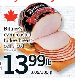 Fortinos BITTNER'S OVEN ROASTED TURKEY BREAST offer