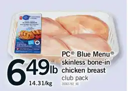 Fortinos PC BLUE MENU SKINLESS BONE-IN CHICKEN BREAST offer