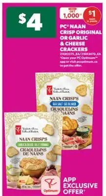 Real Canadian Superstore PC NAAN CRISP ORIGINAL OR GARLIC & CHEESE CRACKERS offer