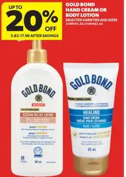 Real Canadian Superstore GOLD BOND HAND CREAM OR BODY LOTION offer