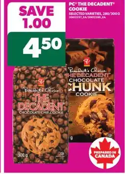 Real Canadian Superstore PC THE DECADENT COOKIE, 280/300 G offer