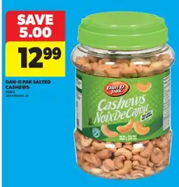 Real Canadian Superstore DAN-D PAK CASHEWS, 908 G offer