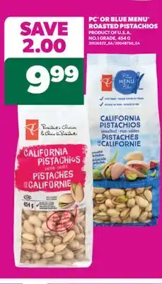 Real Canadian Superstore PC OR BLUE MENU ROASTED PISTACHIOS, 454 G offer