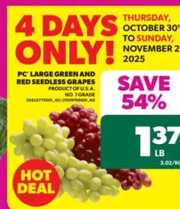 Real Canadian Superstore PC LARGE GREEN AND RED SEEDLESS GRAPES offer