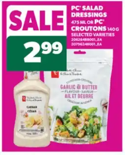 Real Canadian Superstore PC SALAD DRESSINGS, 475 ML OR PC CROUTONS, 140 G offer