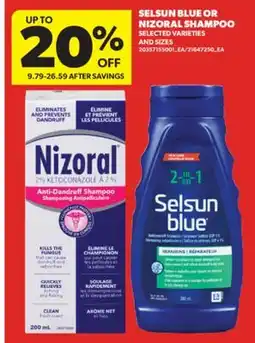 Real Canadian Superstore SELSUN BLUE OR NIZORAL SHAMPOO offer