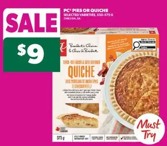 Real Canadian Superstore PC PIES OR QUICHE, 550-575 G offer
