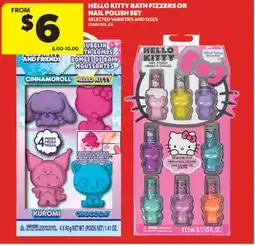 Real Canadian Superstore HELLO KITTY BATH FIZZERS OR NAIL POLISH SET offer