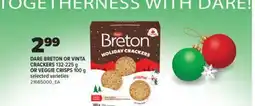 Real Canadian Superstore DARE BRETON OR VINTA CRACKERS 132-225 G OR VEGGIE CRISPS 100 G offer