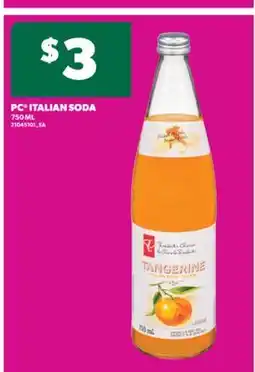 Real Canadian Superstore PC ITALIAN SODA, 750 ML offer