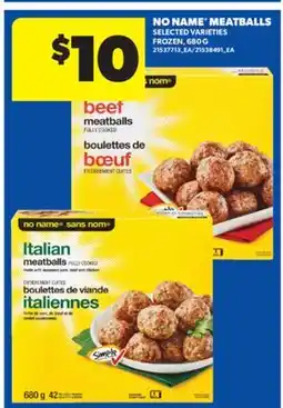 Real Canadian Superstore NO NAME MEATBALLS, 680 G offer