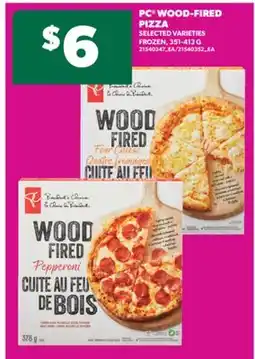 Real Canadian Superstore PC WOOD-FIRED PIZZA, 351-413 G offer