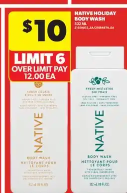 Real Canadian Superstore NATIVE HOLIDAY BODY WASH, 532 ML offer