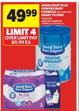 Real Canadian Superstore GOOD START PLUS POWDER BABY FORMULA, 942-1020 G OR READY TO FEED, 15X250 ML offer
