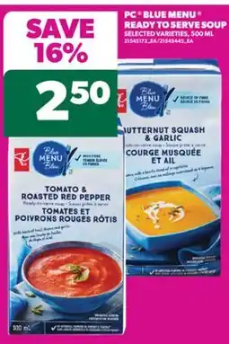 Real Canadian Superstore PC BLUE MENU READY TO SERVE SOUP, 500 ML offer