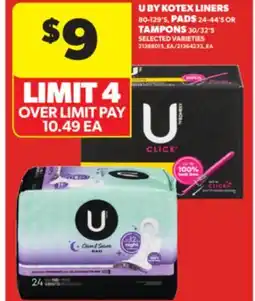 Real Canadian Superstore U BY KOTEX LINERS, 80-129'S, PADS, 24-44'S OR TAMPONS, 30/32'S offer