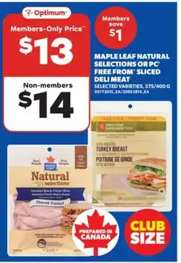 Real Canadian Superstore MAPLE LEAF NATURAL SELECTIONS OR PC FREE FROM SLICED DELI MEAT offer