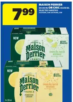 Real Canadian Superstore MAISON PERRIER, 8X330 ML OR CHIC, 4X250 ML offer