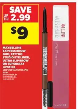 Real Canadian Superstore MAYBELLINE EXPRESS BROW DUO, TATTOO STUDIO EYE LINER, ULTRA SLIP BROW OR SUPERSTAY LIPSTICK offer