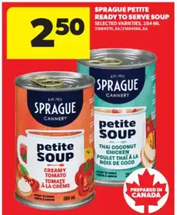 Real Canadian Superstore SPRAGUE PETITE READY TO SERVE SOUP, 284 ML offer