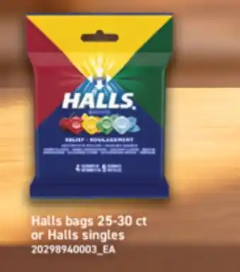 Real Canadian Superstore HALLS BAGS 25 30 CT OR HALLS- SINGLES offer