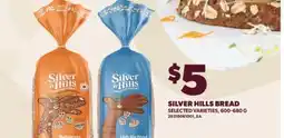 Real Canadian Superstore SILVER HILLS BREAD, 600-680 G offer