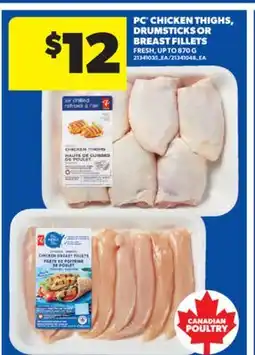 Real Canadian Superstore PC CHICKEN THIGHS, DRUMSTICKS OR BREAST FILLETS, UP TO 870 G offer