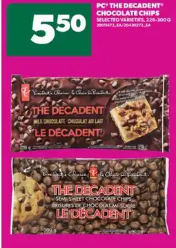 Real Canadian Superstore PC THE DECADENT CHOCOLATE CHIPS, 226-300 G offer