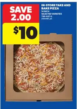 Real Canadian Superstore IN-STORE TAKE AND BAKE PIZZA, 14 INCH, 750-837 G offer