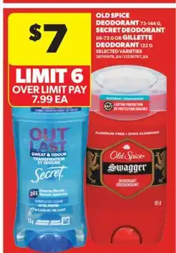 Real Canadian Superstore OLD SPICE DEODORANT 73-144 G, SECRET DEODORANT 68-73 G OR GILLETTE DEODORANT 122 G offer