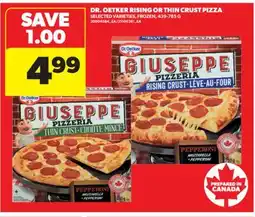 Real Canadian Superstore DR. OETKER RISING OR THIN CRUST PIZZA, 439-785 G offer