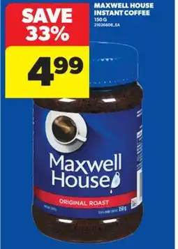 Real Canadian Superstore MAXWELL HOUSE INSTANT COFFEE, 150 G offer