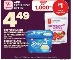 Independent Grocer BREYERS CLASSIC FROZEN DESSERT, 1.41 L OR PC FROZEN FRUIT, 300-600 G offer